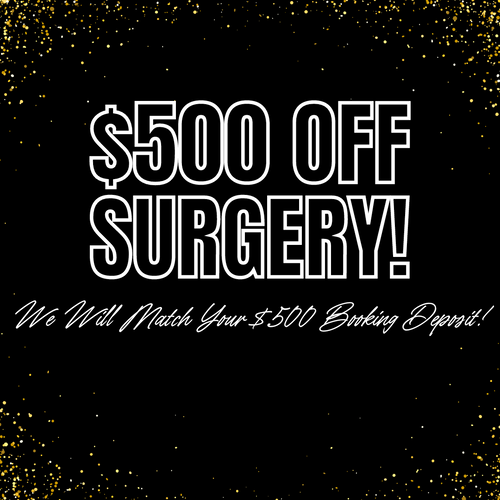 Surgery Deposit (Get an extra $500 off surgery!)